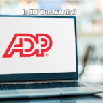 Is ADP Trustworthy?