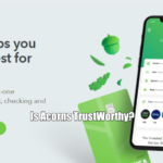 Is Acorns TrustWorthy?