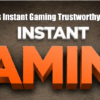 Is Instant Gaming Trustworthy?