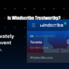 Is Windscribe Trustworthy?